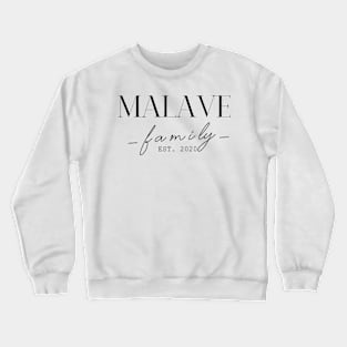 Malave Family EST. 2020, Surname, Malave Crewneck Sweatshirt